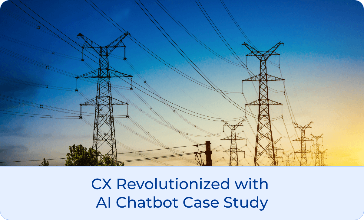 CX Revolutionized with AI Chatbot Case Study-1