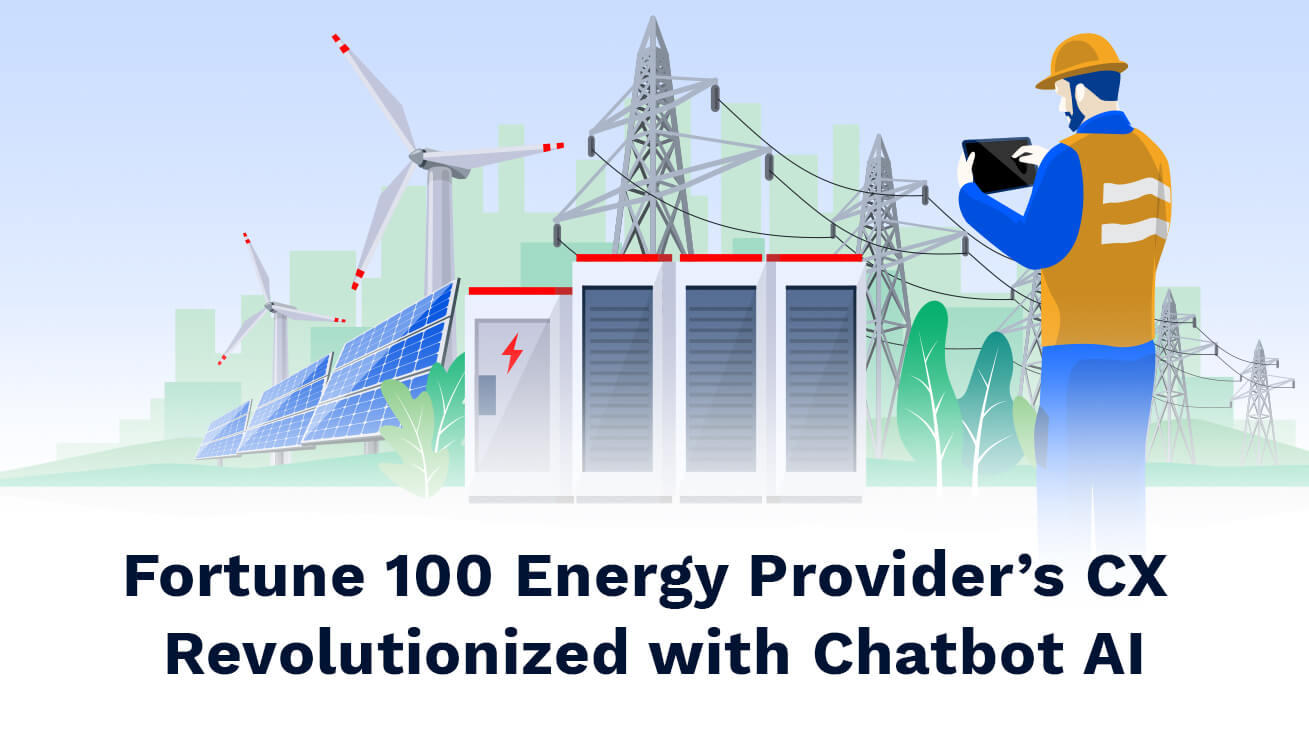 Fortune-100-Energy-Provider’s-CX-Revolutionized-with-Chatbot-AI